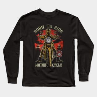 Born To Ride Motorcyles Long Sleeve T-Shirt